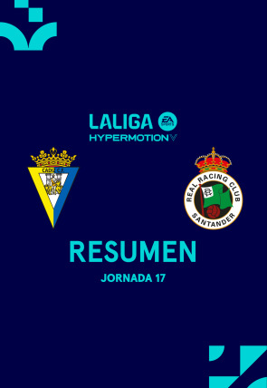 Póster de Resúmenes LALIGA HyperMotion:  Jornada 17: Cádiz - Racing