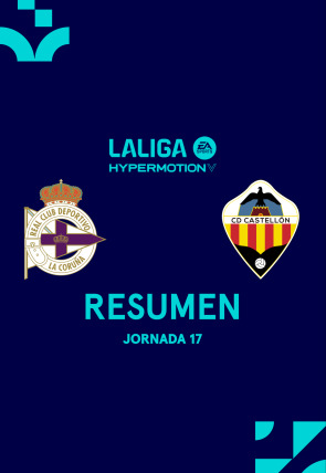 Póster de Resúmenes LALIGA HyperMotion:  Jornada 17: Deportivo - Castellón