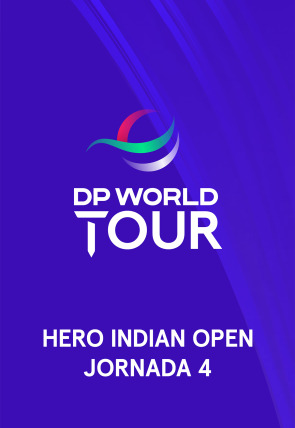 Póster de DP World Tour:  Hero Indian Open (World Feed) Jornada 4. Parte 2