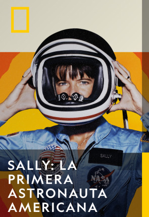 Sally: La primera astronauta americana en la programación de National Geographic HD (Documentales)