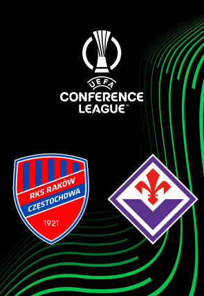 UEFA Conference League T25/26 · Octavos de final: Raków Czestochowa - Fiorentina en la programación de M+ Liga de Campeones HD (Deportes)