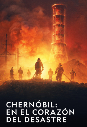 Póster de Chernóbil: en el corazón del desastre · Infierno