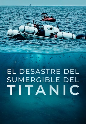 El desastre del sumergible del Titanic en la programación de M+ Documentales HD (Documentales)