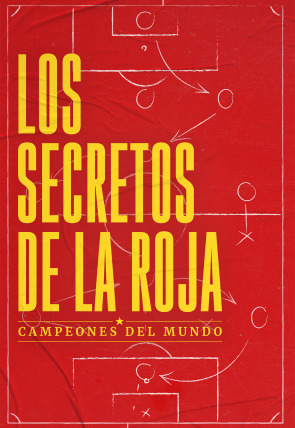 Póster de Los secretos de La Roja: campeones del mundo