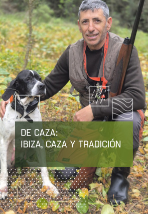 De caza: tradición ibicenca en la programación de Caza y Pesca HD (Ocio y Aficiones)