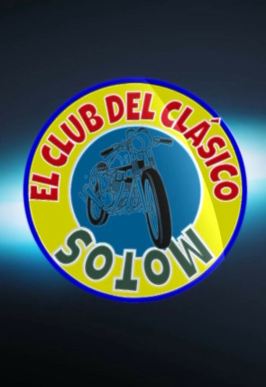 El club del clásico: motos en la programación de El Toro TV (Documentales)