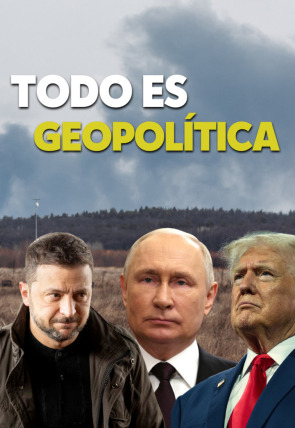 Todo es geopolítica