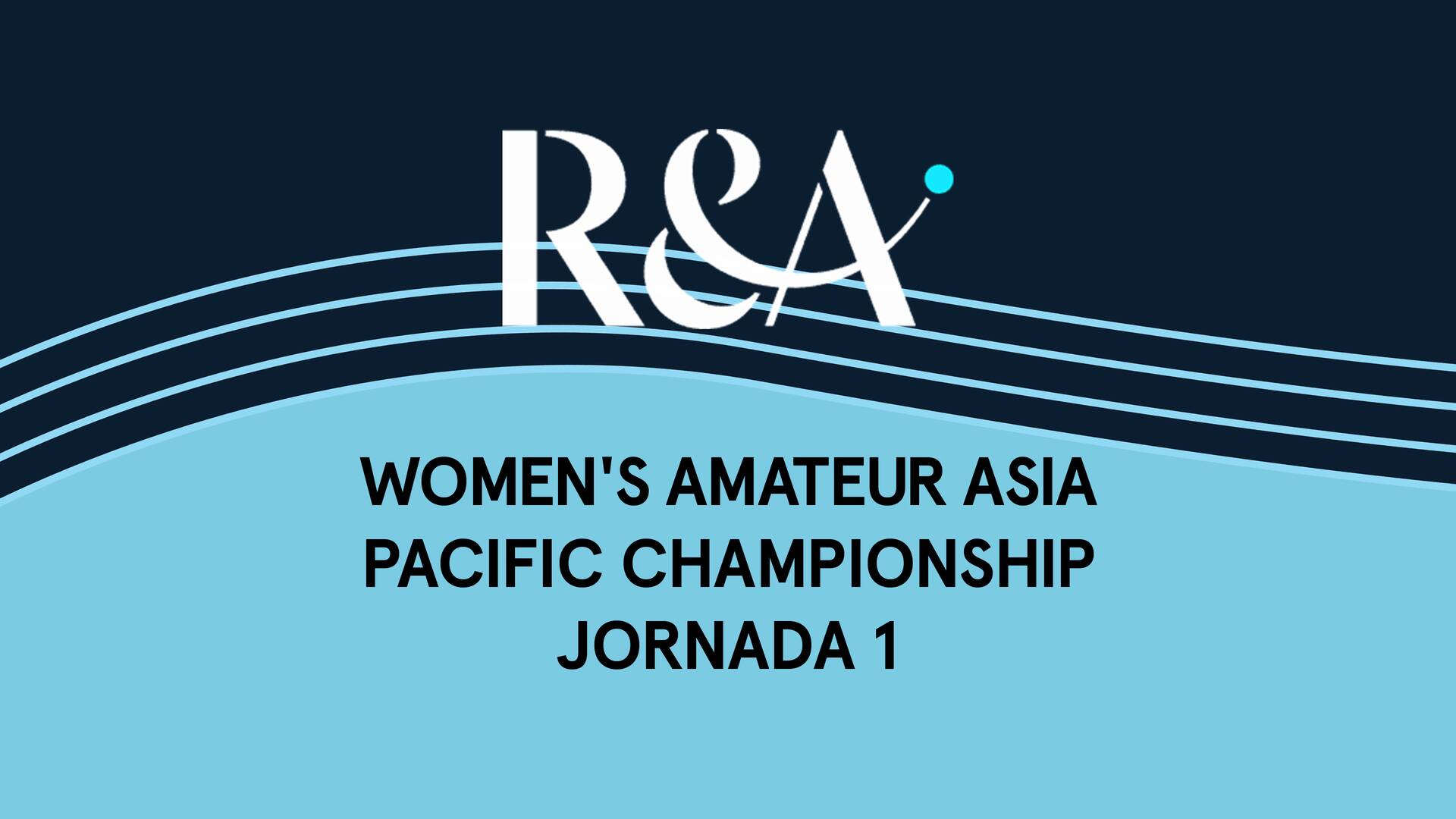 Women's Amateur Asia - Pacific Championship (VO) Jornada 1