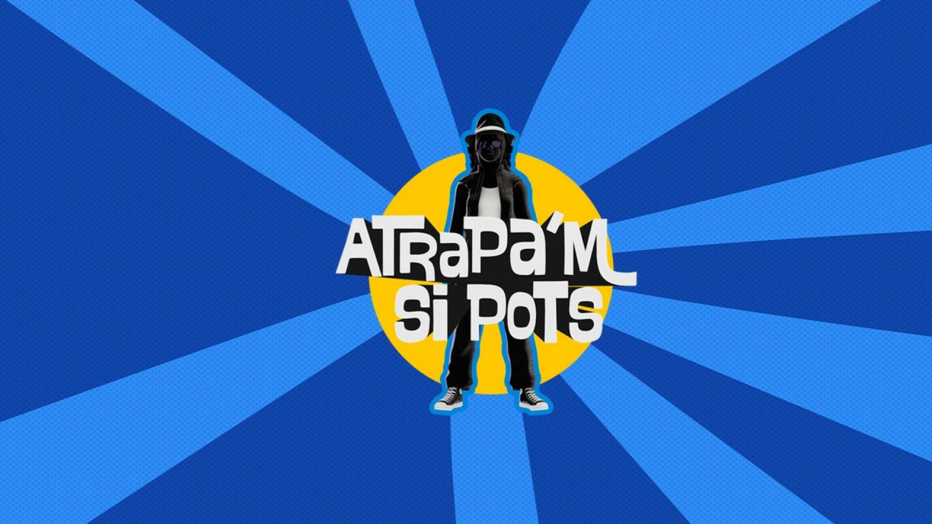 Atrapa'm si pots