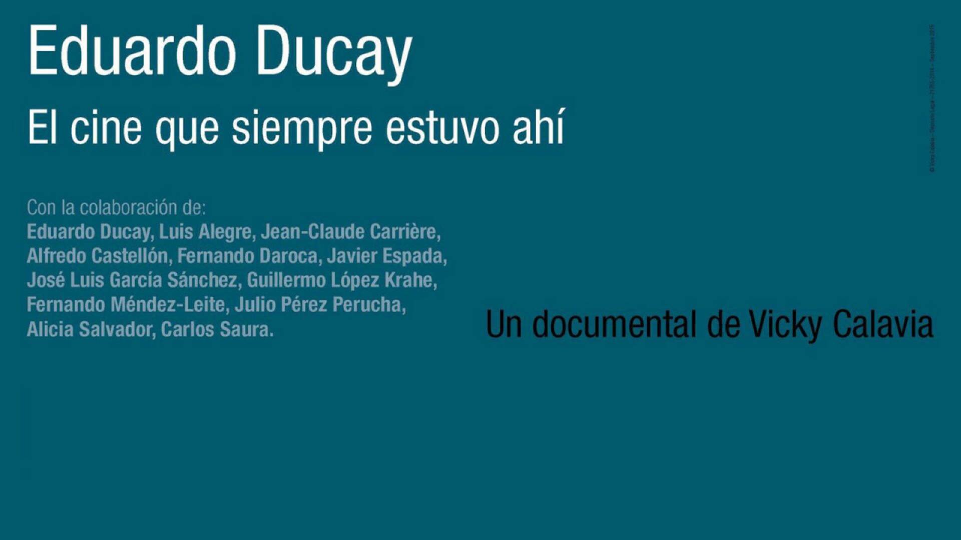 Eduardo Ducay: el cine que siempre estuvo ahi
