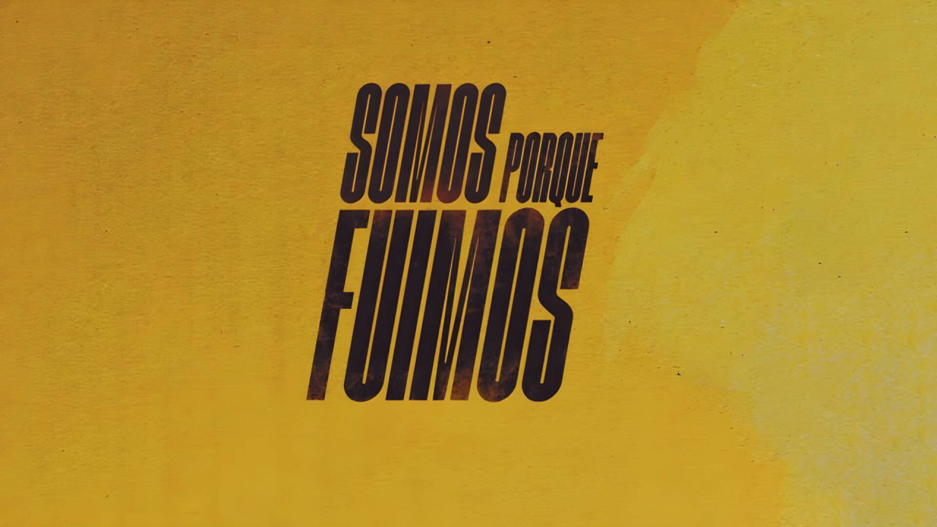 Somos porque fuimos (T1)