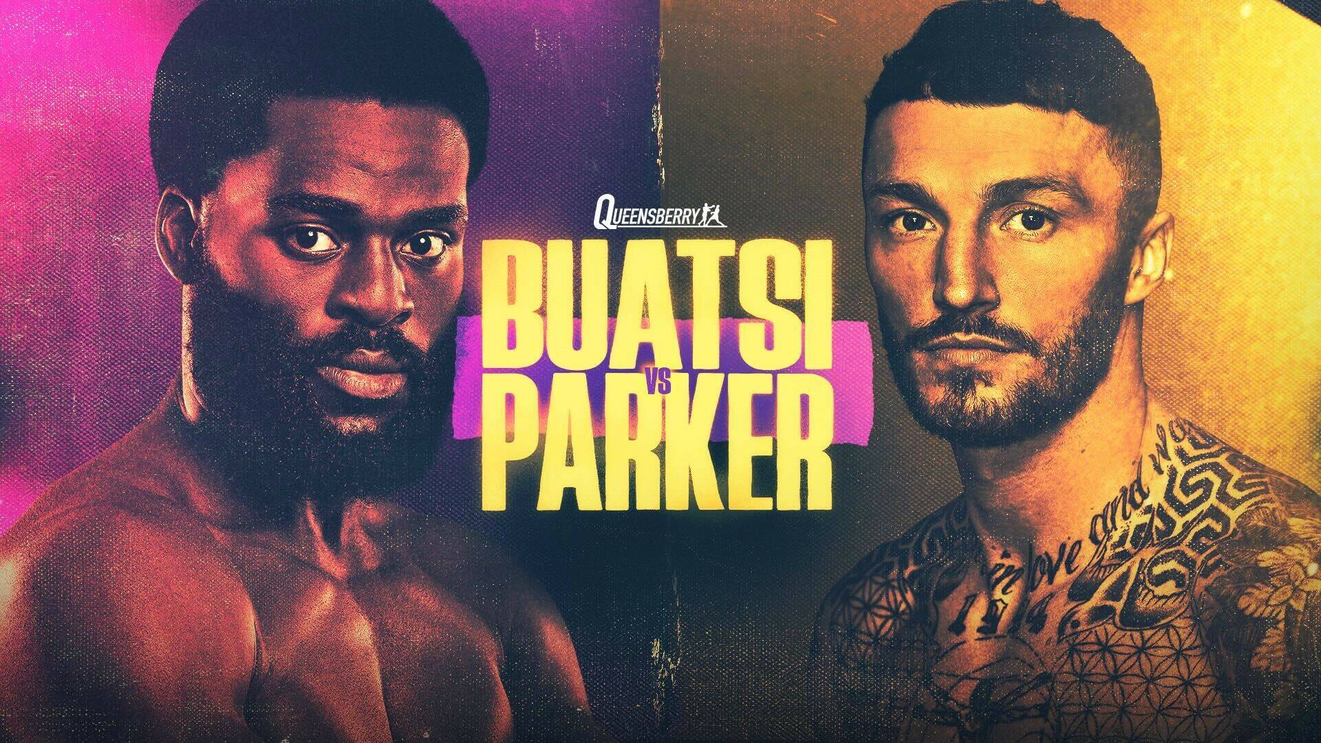 Queensberry Promotions: Buatsi vs Parker (2025)