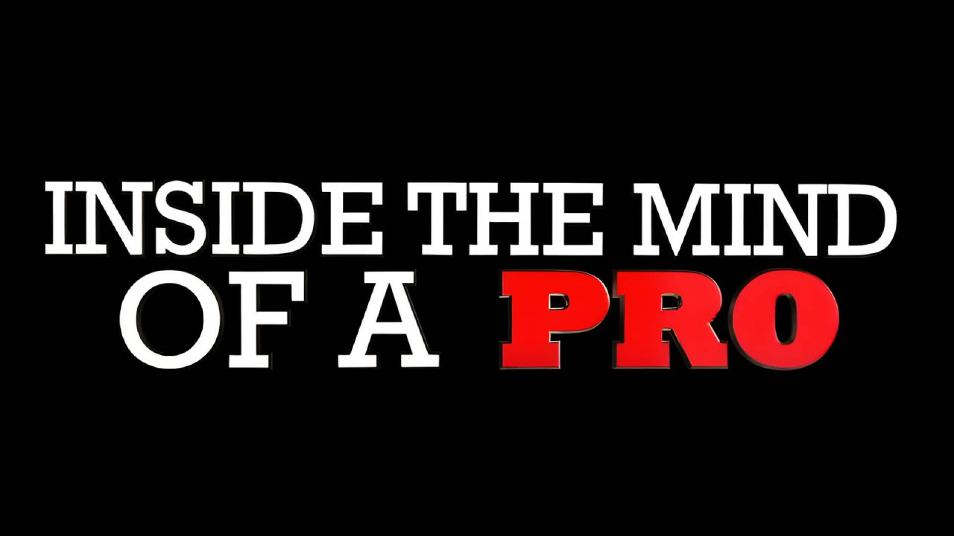 En la mente de un pro (T5): Ep.24