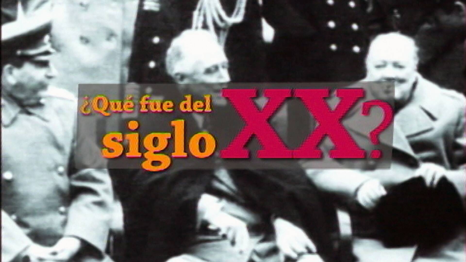 Qué fue del siglo XX (T2): Ep.21