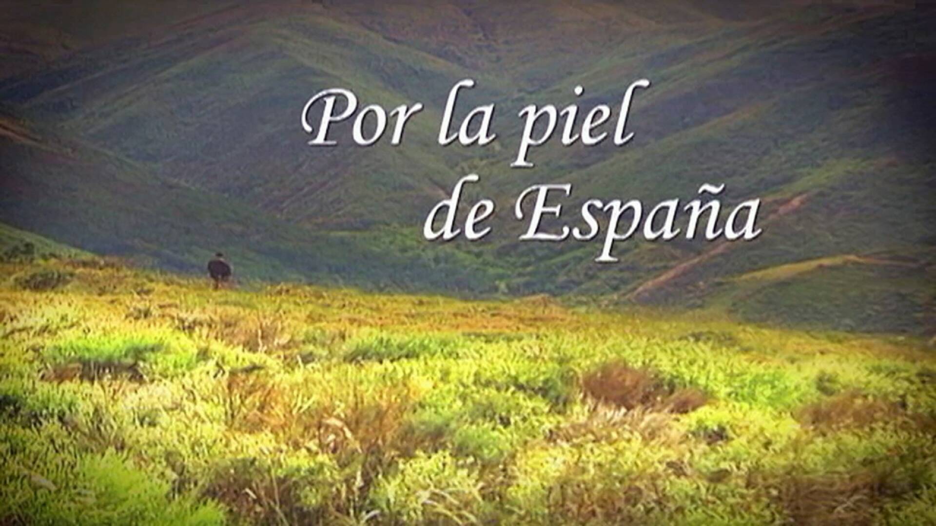 Por la piel de España (T1): Ep.3