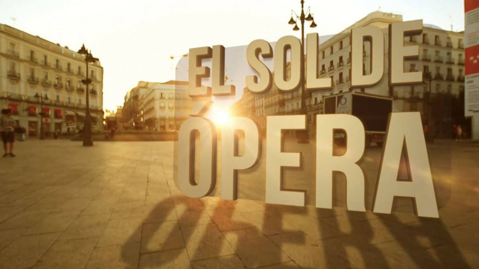 Las calles de mi vida: El sol de ópera