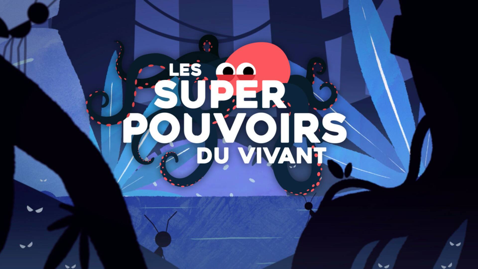 Les super pouvoirs du vivant