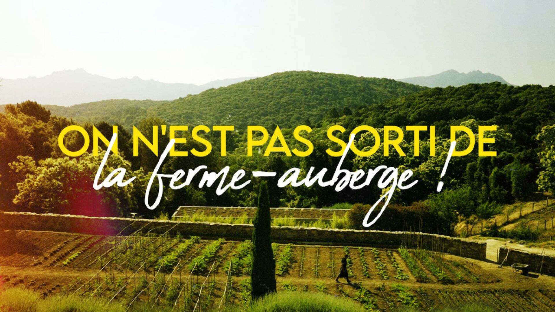 On n'est pas Sorti de la Ferme-Auberge !