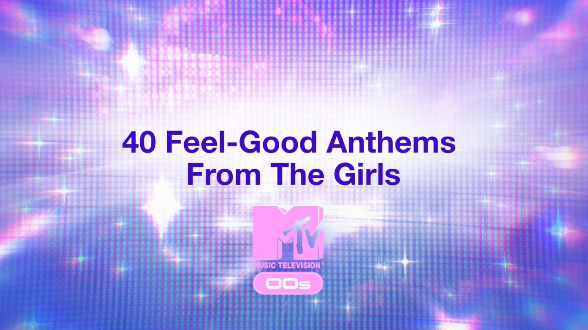 40 Feel-Good Anthems From The Girls
