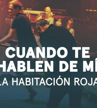 Cuando te hablen de mi. La habitación roja