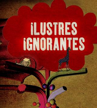 Ilustres ignorantes