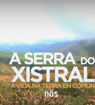 A serra do Xistral, a vida na terra en común