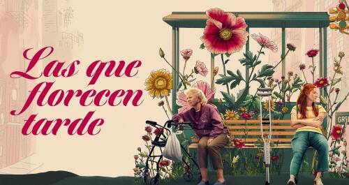 Las que florecen tarde