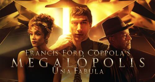 Francis Ford Coppola's Megalópolis - Una fábula