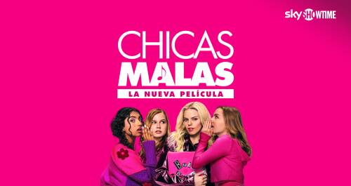 Chicas malas: la nueva película