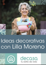 Ideas decorativas con Lilla Moreno (T1)