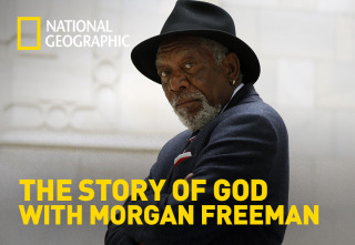 The Story of God with Morgan Freeman 