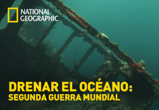 Imagen de Drenar el Océano: Segunda Guerra Mundial - 2