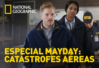 Especial Mayday:...: Evidencia explosiva