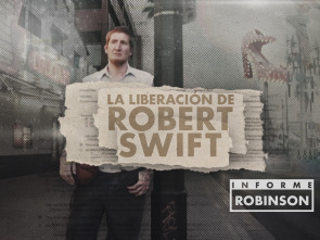 Informe Robinson (6): La liberación de Robert Swift