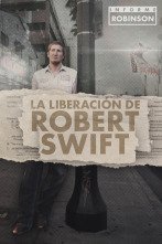Informe Robinson (6): La liberación de Robert Swift