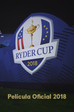 Ryder Cup 2018 (2018): Película Oficial 2018