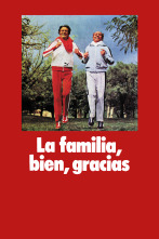 La familia, bien, gracias