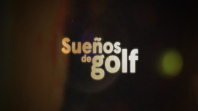 Sueños de Golf (2019)