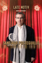 Late Motiv (T4): Santiago Posteguillo