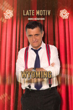 Late Motiv (T4): El Gran Wyoming