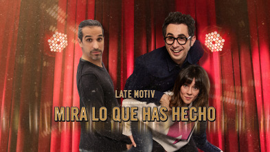 Late Motiv (T4): Berto Romero, Eva Ugarte y Javier Ruíz Caldera