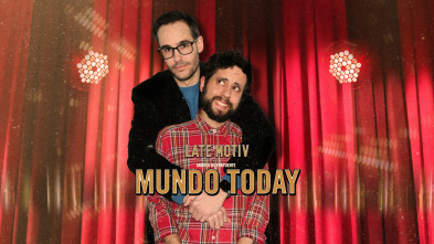 Late Motiv (T4): El Mundo Today