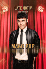 Late Motiv (T4): El Mago Pop