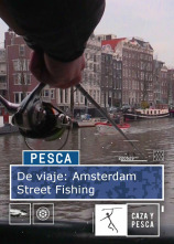 De viaje: Amsterdam Street Fishing