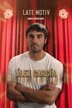 Late Motiv (T4): Alex García