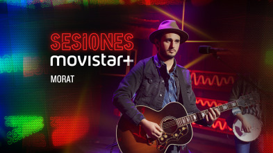 Sesiones Movistar+ (T1): Morat