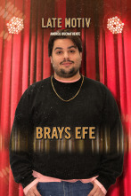 Late Motiv (T4): Brays Efe