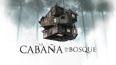 La cabaña en el bosque