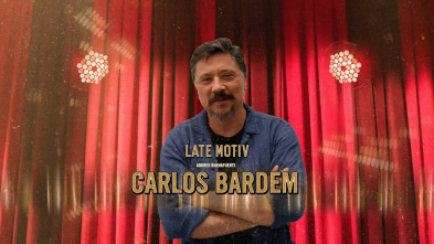 Late Motiv (T4): Carlos Bardem