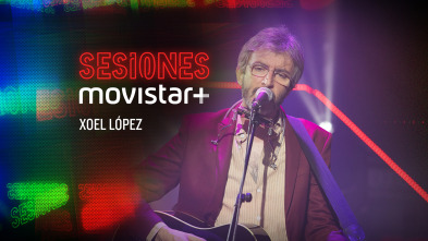 Sesiones Movistar+ - Xoel López